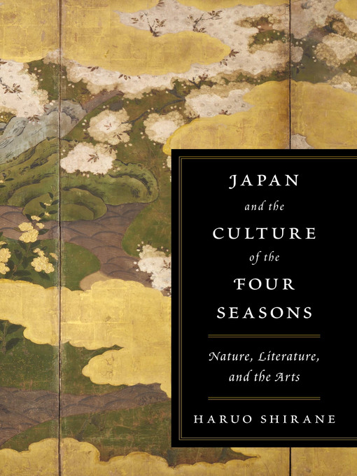 Title details for Japan and the Culture of the Four Seasons by Haruo Shirane - Available